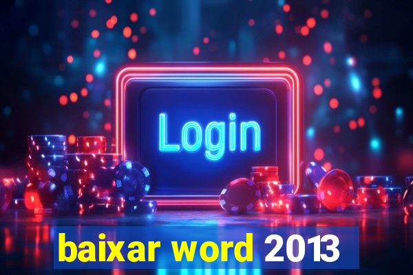 baixar word 2013