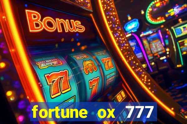 fortune ox 777 fortuna 77