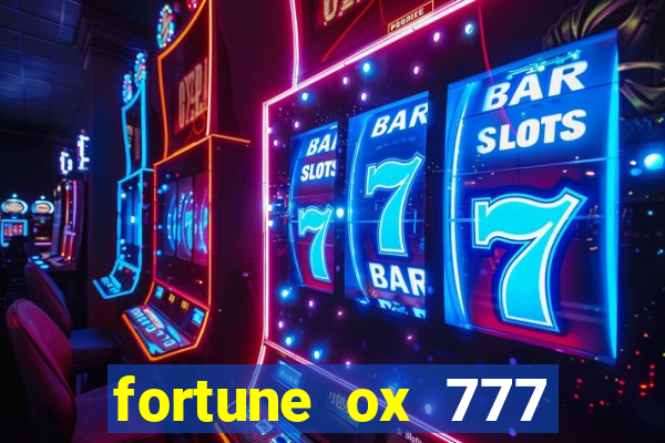 fortune ox 777 fortuna 77