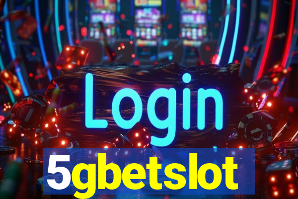 5gbetslot