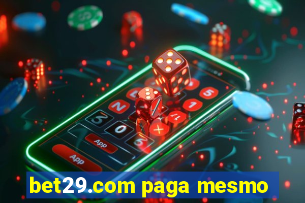 bet29.com paga mesmo