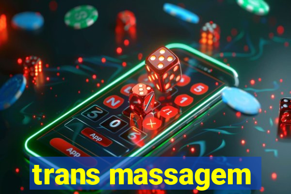 trans massagem