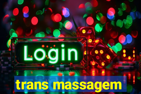 trans massagem