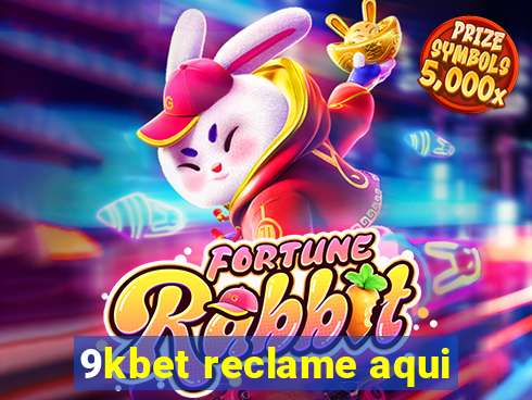 9kbet reclame aqui