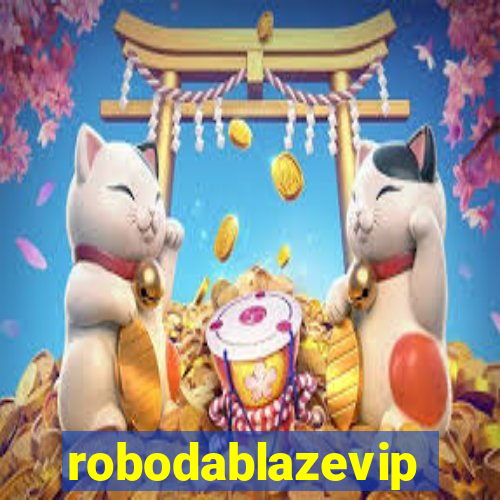 robodablazevip