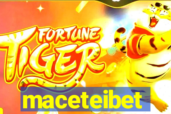 maceteibet