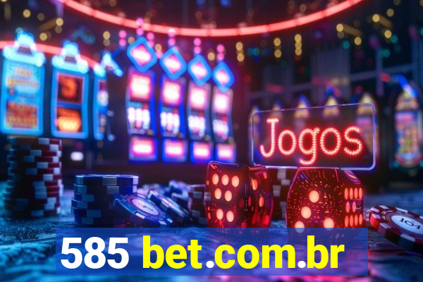 585 bet.com.br