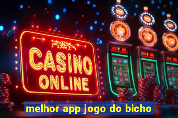 melhor app jogo do bicho