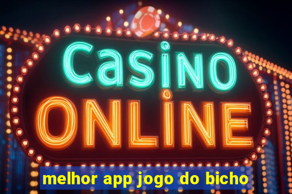 melhor app jogo do bicho