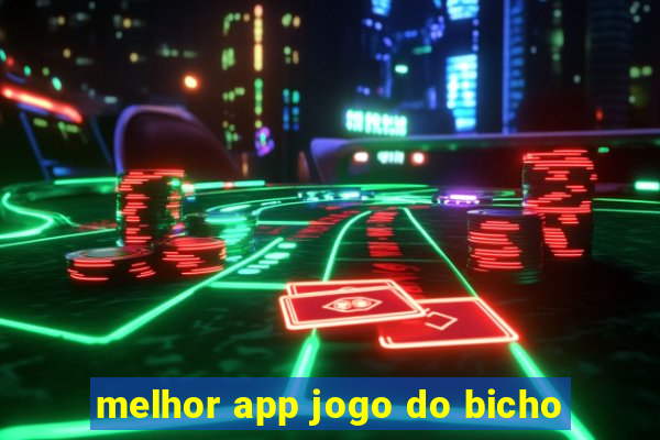 melhor app jogo do bicho