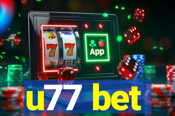 u77 bet