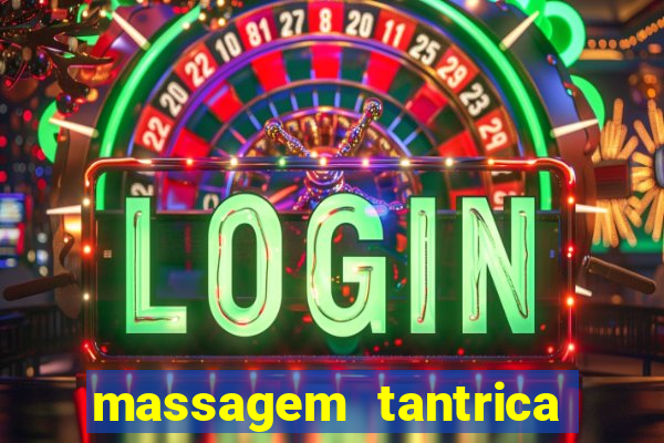 massagem tantrica em porto alegre