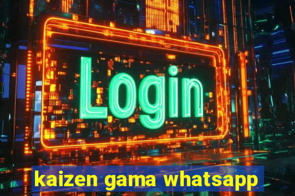 kaizen gama whatsapp