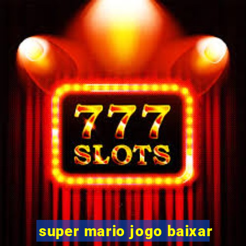 super mario jogo baixar