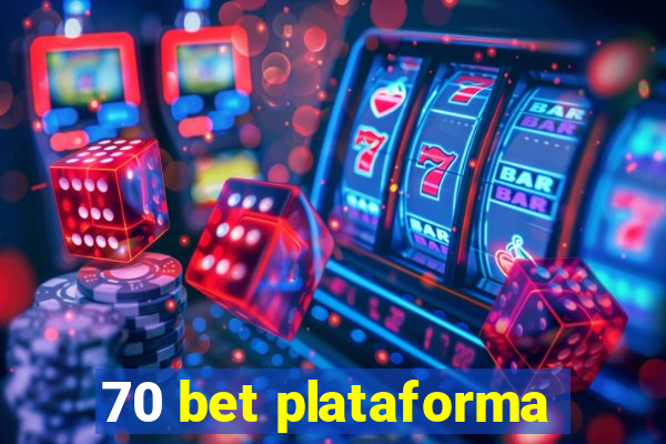 70 bet plataforma