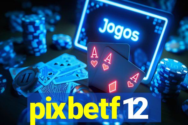 pixbetf12