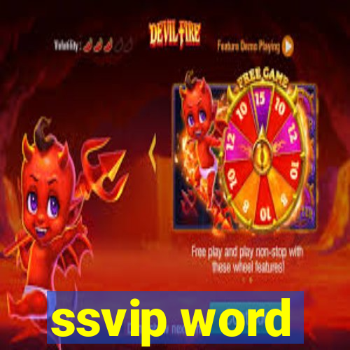 ssvip word