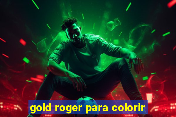 gold roger para colorir