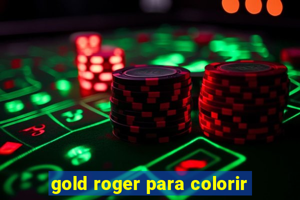 gold roger para colorir