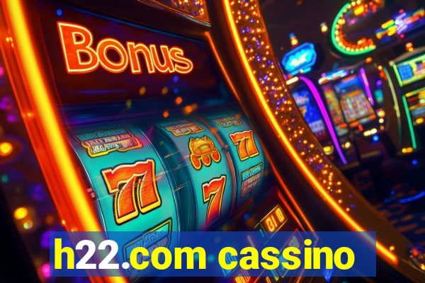 h22.com cassino