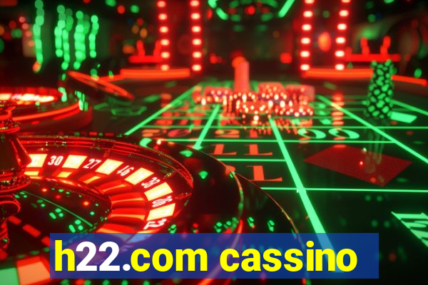 h22.com cassino