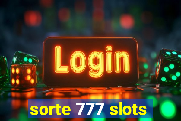 sorte 777 slots