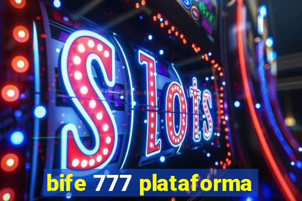 bife 777 plataforma