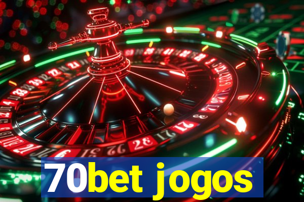 70bet jogos