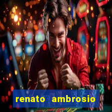 renato ambrosio viva sorte fortuna