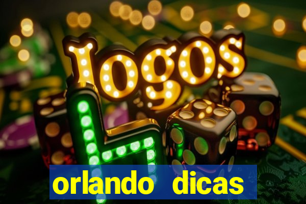 orlando dicas reclame aqui