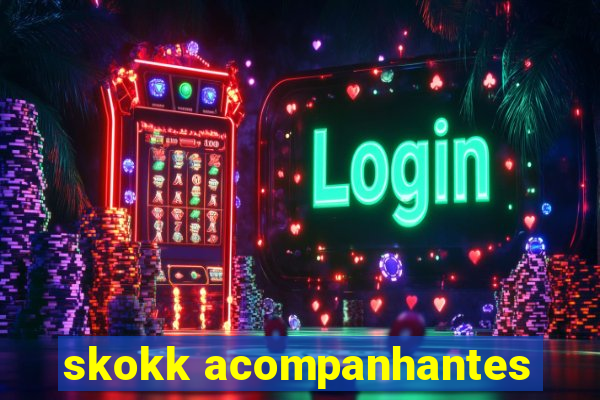 skokk acompanhantes