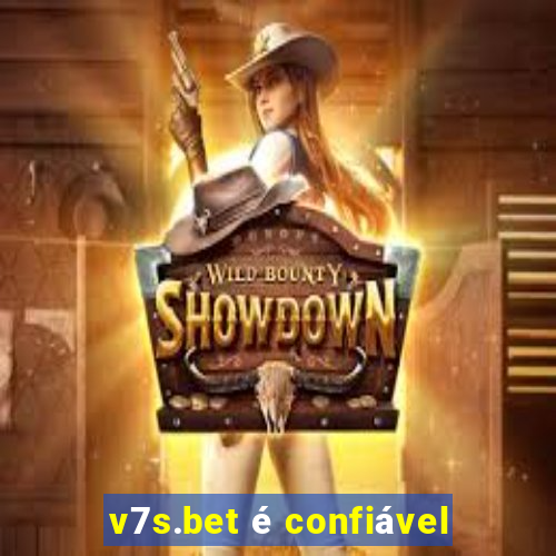 v7s.bet é confiável