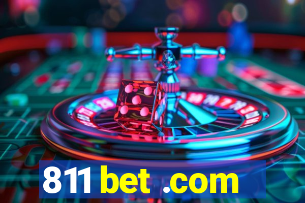 811 bet .com