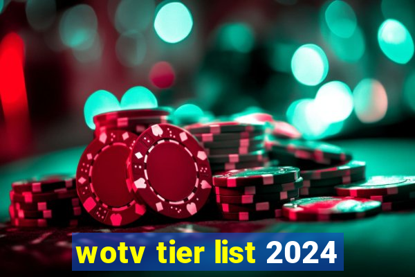 wotv tier list 2024