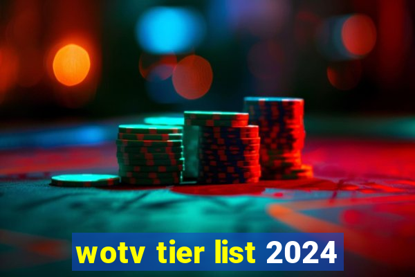 wotv tier list 2024