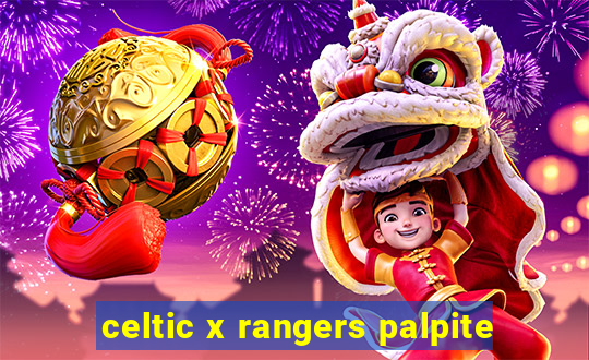 celtic x rangers palpite