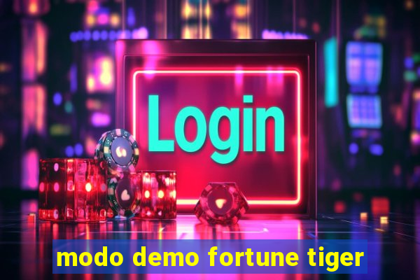 modo demo fortune tiger