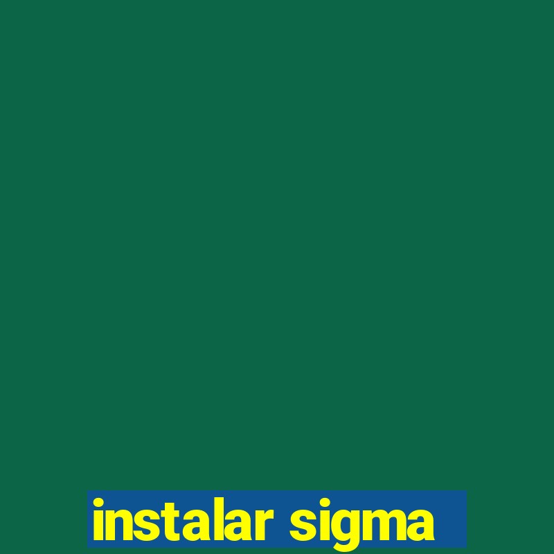 instalar sigma