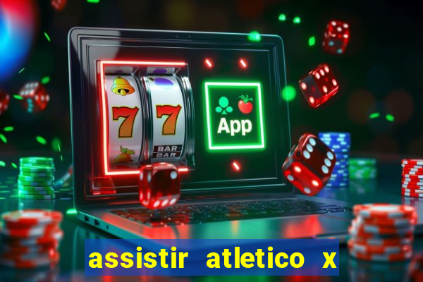 assistir atletico x botafogo ao vivo hd