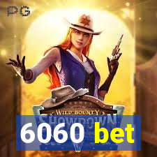 6060 bet