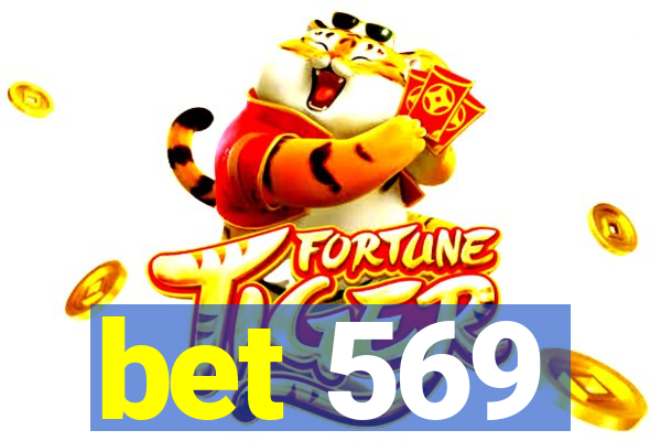 bet 569