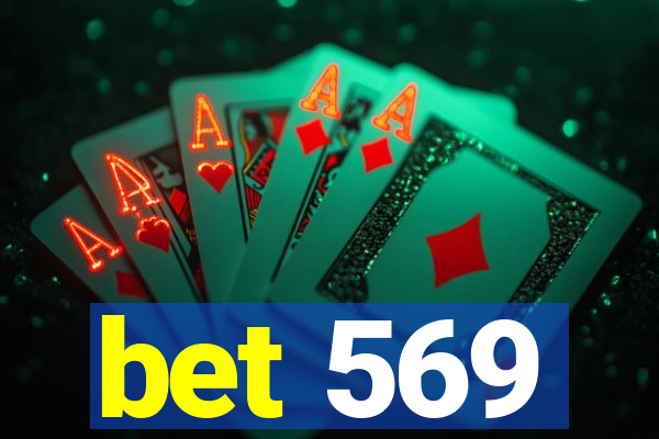 bet 569