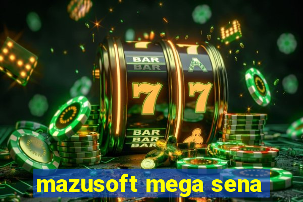 mazusoft mega sena