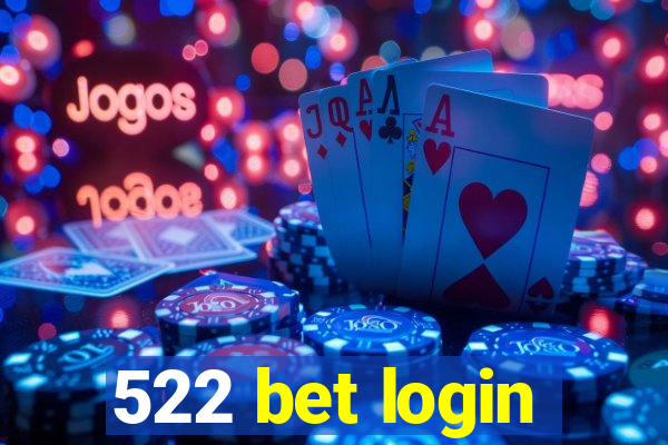 522 bet login