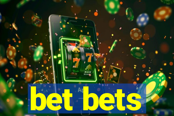 bet bets