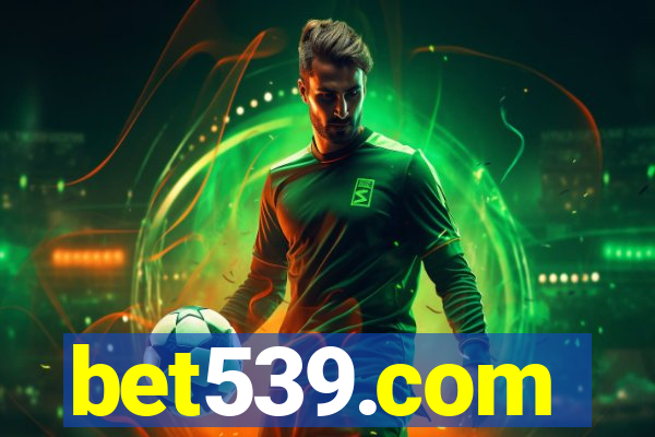 bet539.com