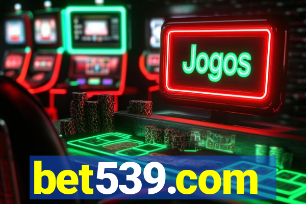 bet539.com