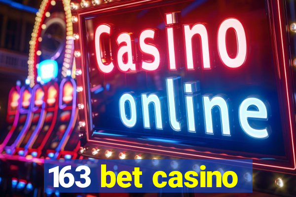 163 bet casino