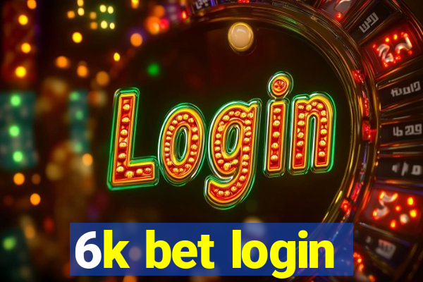 6k bet login