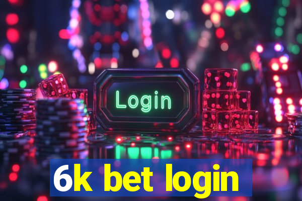 6k bet login